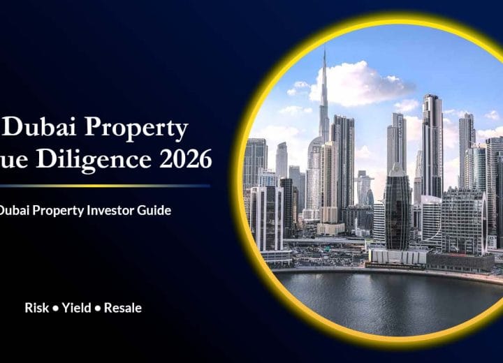 Dubai Property Due Diligence in 2026