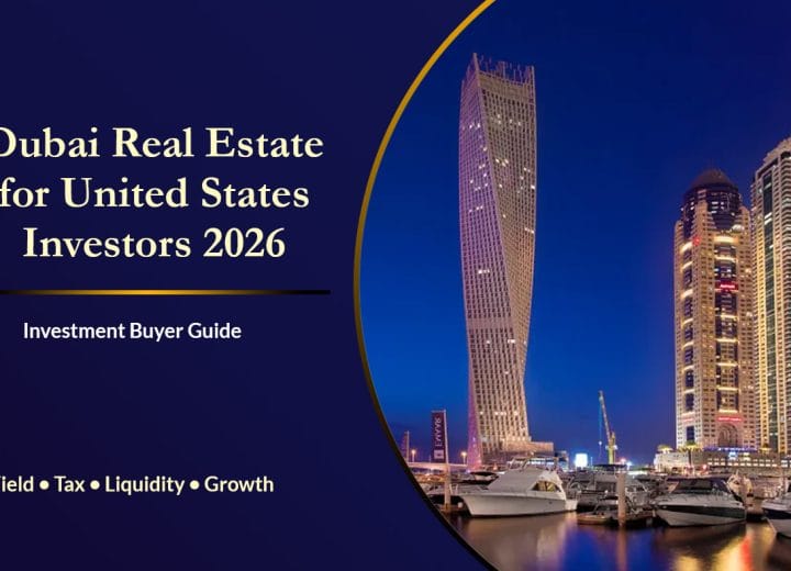 Dubai real estate investment for United States investors